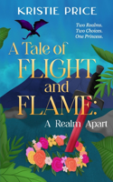 Tale of Flight and Flame