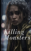 Killing Monsters