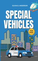 Special Vehicles for Kids