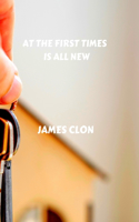 At the first time is all new
