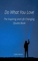 Do What You Love