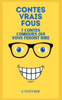 Contes vrais fous