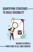 Quantifying Strategies To Build Credibility