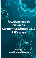 A comprehensive review on Coronavirus Disease 2019