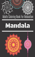 Adults Coloring Book For Relaxation Mandala