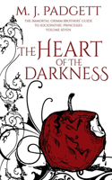 The Heart of the Darkness: (7 Immortal Grimm Brothers' Guide to Sociopathic Princesses)