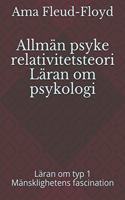 Allmän psyke relativitetsteori Läran om psykologi