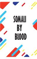 Somali By Blood British By Birth