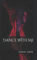 Dance With Me