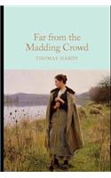 Far from the Madding Crowd "Annotated Edition" By Thomas Hardy