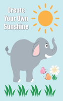 Prayer Journal: Create Your Own Sunshine - Beautiful Elephant- Strengthen Your Relationship With God Through Daily Prayer