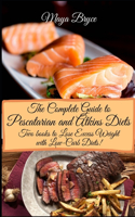 Complete Guide to Pescatarian and Atkins Diets