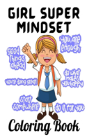 Girl Super Mindset Coloring Book