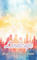 Landscape Reverse Coloring Book