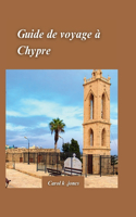 Guide de Voyage À Chypre 2024