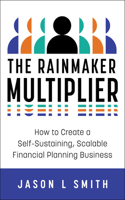 The Rainmaker Multiplier