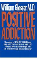Positive Addiction