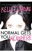 Normal Gets You Nowhere