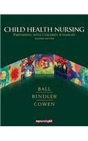 Child Health Nursing: Partnering with Children and Families(English)