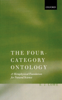 Four-Category Ontology: A Metaphysical Foundation for Natural Science