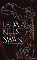 Leda Kills the Swan