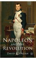 Napoleon and the Revolution