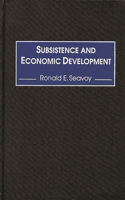 Subsistence and Economic Development