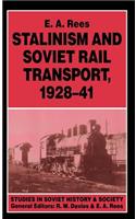 Stalinism and Soviet Rail Transport, 1928-41