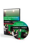 Green Screen Production Master Class