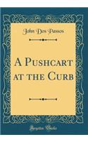 A Pushcart at the Curb (Classic Reprint)