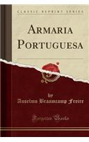 Armaria Portuguesa (Classic Reprint)