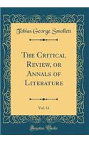 The Critical Review, or Annals of Literature, Vol. 14 (Classic Reprint)