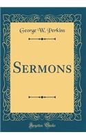 Sermons (Classic Reprint)