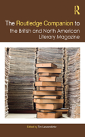 Routledge Companion to the British and North American Literary Magazine