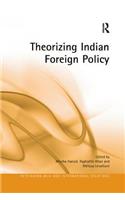 Theorizing Indian Foreign Policy