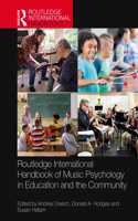 Routledge International Handbook of Music Psychology in Education and the Community