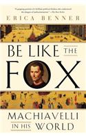 Be Like the Fox