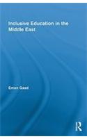 Inclusive Education in the Middle East: (Routledge Research in Education)