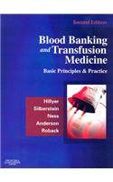 Blood Banking and Transfusion Medicine