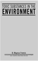 Toxic Substances In The Environment