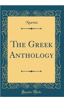 The Greek Anthology (Classic Reprint)