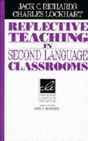 Reflective Teaching in Second Language Classrooms