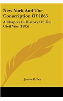 New York And The Conscription Of 1863