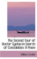 The Second Tour of Doctor Syntax in Search of Consolation: A Poem