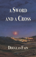 Sword and a Cross