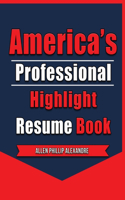 America's Professional Highlight Resume Book