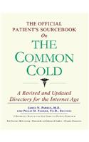 The Official Patient's Sourcebook on the Common Cold