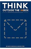 Think Outside the Inbox: The B2B Marketing Automation Guide(English)