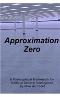 Approximation Zero