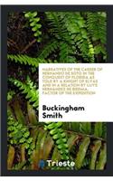 Narratives of the Career of Hernando de Soto in the Conquest of Florida as ...